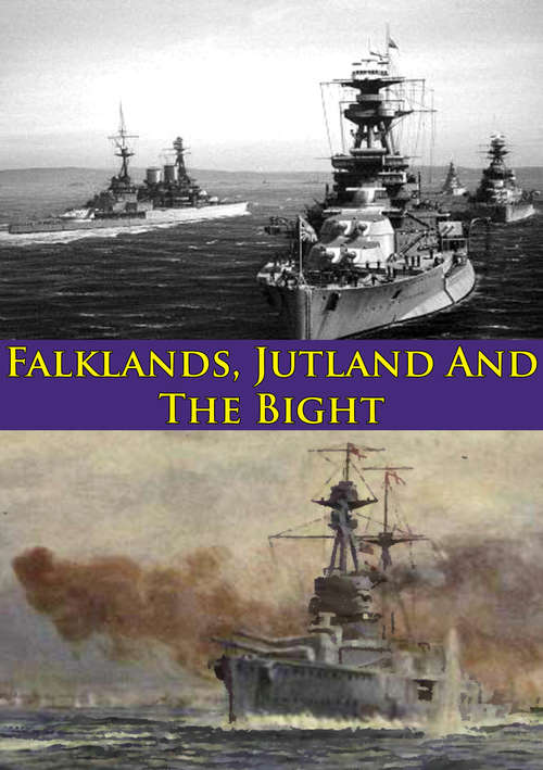 Book cover of Falklands, Jutland And The Bight [Illustrated Edition]