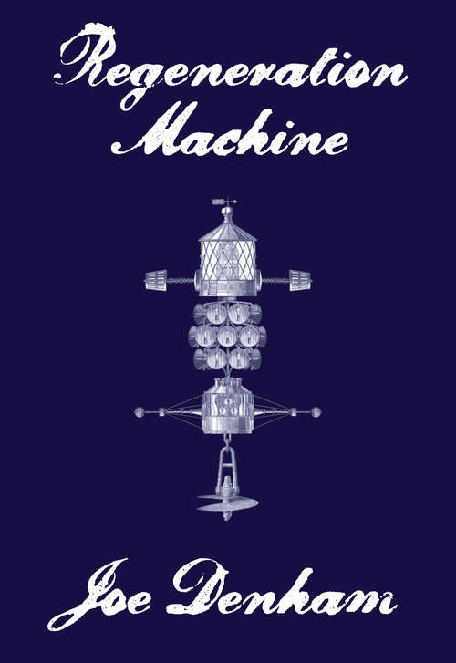 Book cover of Regeneration Machine