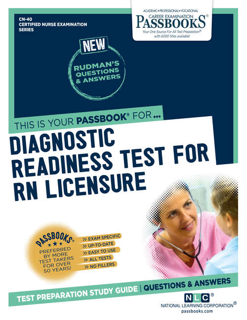 Book cover of DIAGNOSTIC READINESS TEST FOR RN LICENSURE: Passbooks Study Guide (Certified Nurse Examination Series)