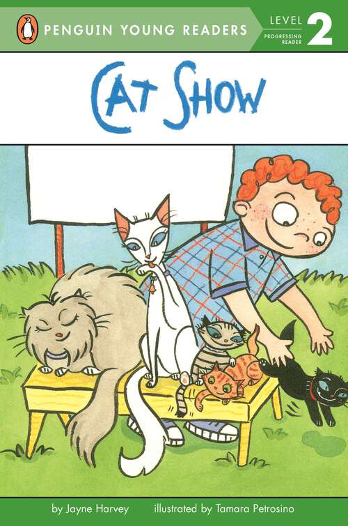 Book cover of Cat Show (Penguin Young Readers, Level 2)