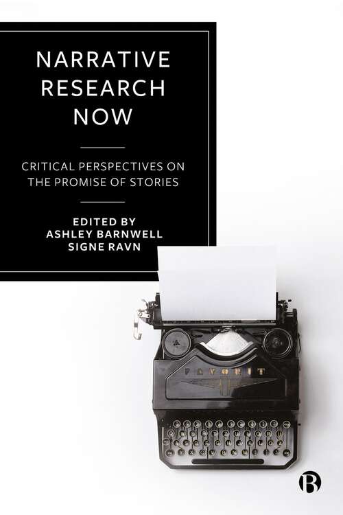 Book cover of Narrative Research Now: Critical Perspectives on the Promise of Stories