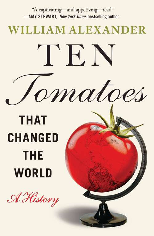 Book cover of Ten Tomatoes that Changed the World