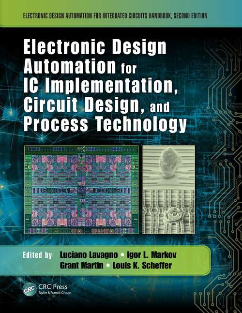 Book cover of Electronic Design Automation for IC Implementation, Circuit Design, and Process Technology: Circuit Design, And Process Technology (2) (Electronic Design Automation For Integrated Circuits Hdbk Ser.)