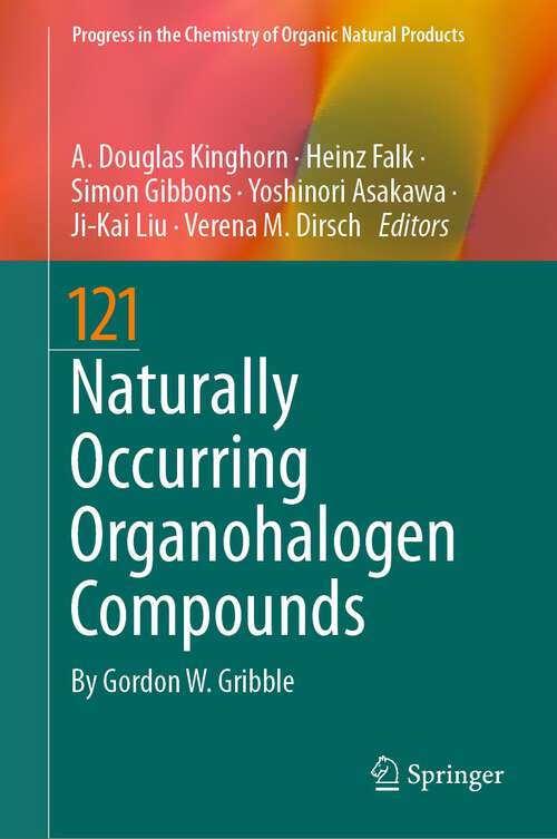 Book cover of Naturally Occurring Organohalogen Compounds (1st ed. 2023) (Progress in the Chemistry of Organic Natural Products #121)