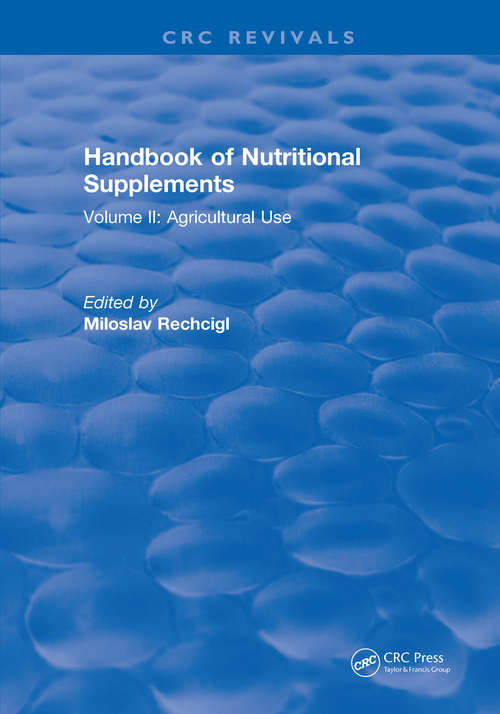 Book cover of Handbook of Nutritional Supplements: Volume II, Agricultural Use