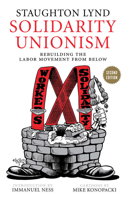 Book cover of Solidarity Unionism: Rebuilding the Labor Movement from Below