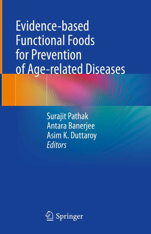 Book cover of Evidence-based Functional Foods for Prevention of Age-related Diseases (1st ed. 2023)