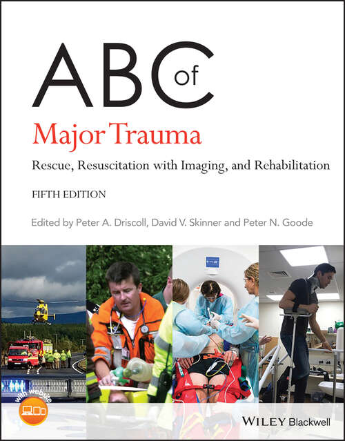 Book cover of ABC of Major Trauma: Rescue, Resuscitation with Imaging, and Rehabilitation (5) (ABC Series #246)