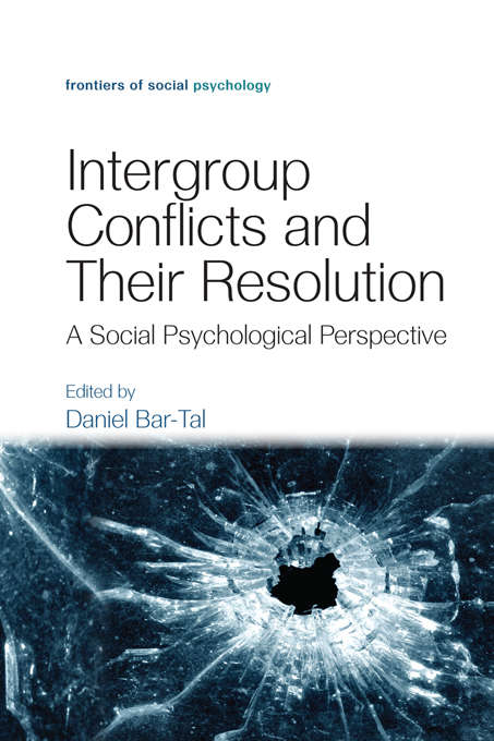 Book cover of Intergroup Conflicts and Their Resolution: A Social Psychological Perspective (Frontiers of Social Psychology)