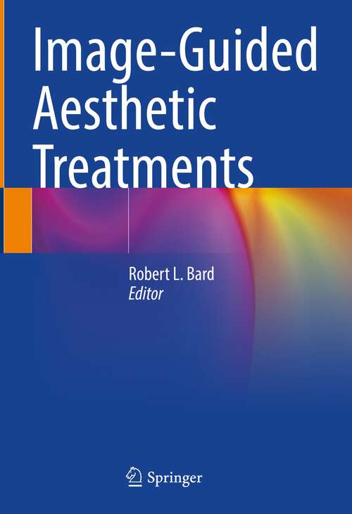 Book cover of Image-Guided Aesthetic Treatments (1st ed. 2023)