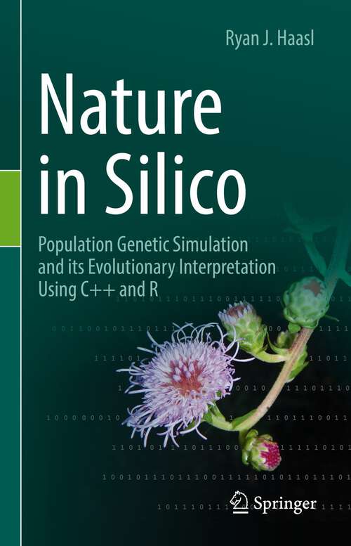 Book cover of Nature in Silico: Population Genetic Simulation and its Evolutionary Interpretation Using C++ and R (1st ed. 2022)