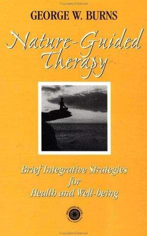 Book cover of Nature-Guided Therapy: Brief Integrative Strategies for Health and Well-Being