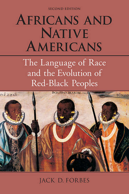 Book cover of Africans and Native Americans: The Language of Race and the Evolution of Red-Black Peoples