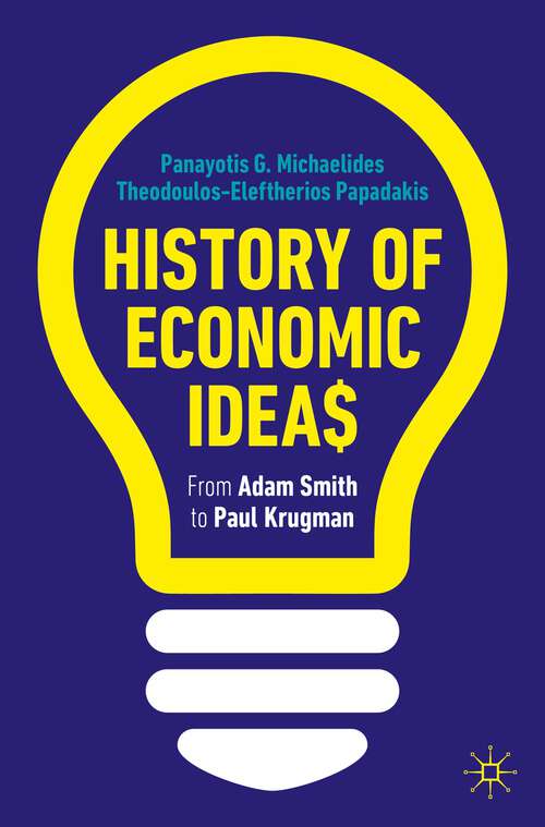 Book cover of History of Economic Ideas: From Adam Smith to Paul Krugman (1st ed. 2023)