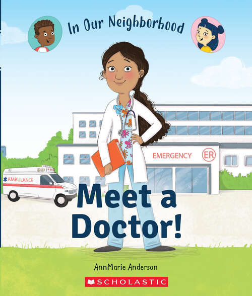 Book cover of Meet a Doctor! (In Our Neighborhood)