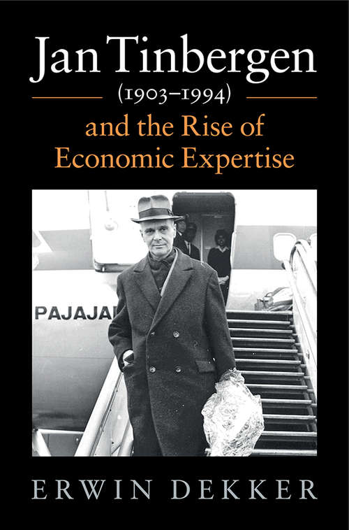 Book cover of Jan Tinbergen (Historical Perspectives on Modern Economics)