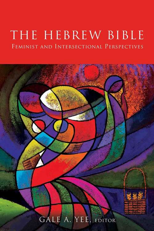 Book cover of The Hebrew Bible: Feminist and Intersectional Perspectives