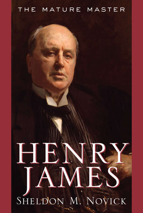 Book cover of Henry James: The Mature Master