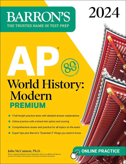 Book cover of AP World History: Modern Premium, 2024: 5 Practice Tests + Comprehensive Review + Online Practice (Barron's AP)