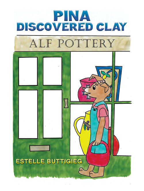 Book cover of Pina Discovered Clay