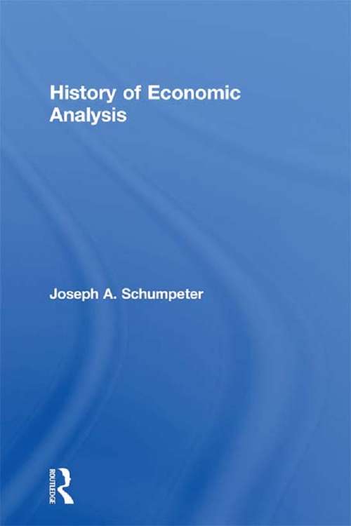 Book cover of History of Economic Analysis: With A New Introduction