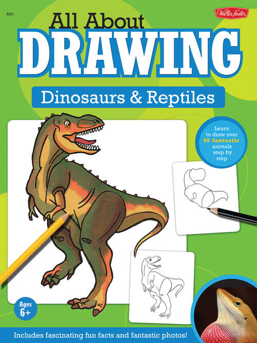 Book cover of All About Drawing: Dinosaurs & Reptiles (All About Drawing)