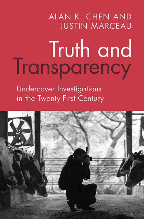 Book cover of Truth and Transparency: Undercover Investigations in the Twenty-First Century