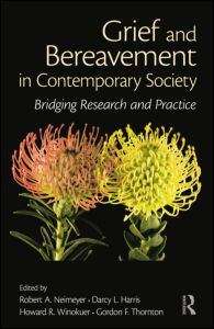 Book cover of Grief and Bereavement in Contemporary Society: Bridging Research and Practice