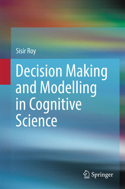 Book cover of Decision Making and Modelling in Cognitive Science