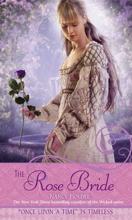 Book cover of The Rose Bride: A Retelling of "The White Bride and the Black Bride" (Once upon a Time)