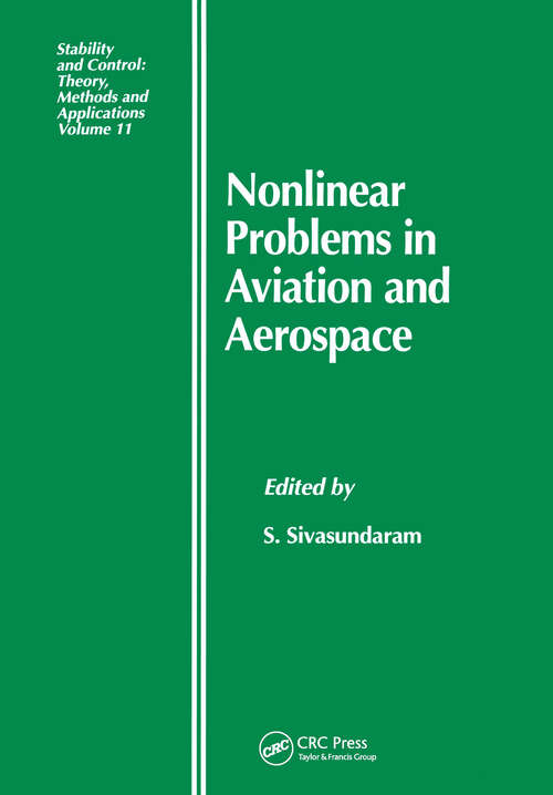 Book cover of Nonlinear Problems in Aviation and Aerospace (Stability and Control: Theory, Methods and Applications)