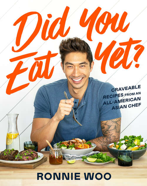 Book cover of Did You Eat Yet?: Craveable Recipes from an All-American Asian Chef