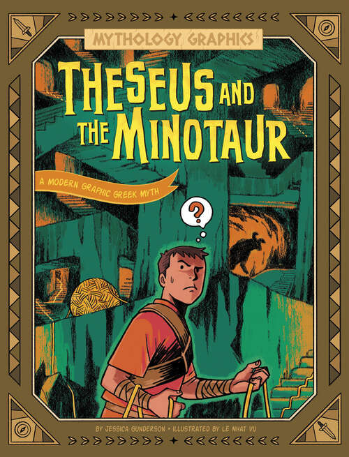 Book cover of Theseus and the Minotaur: A Modern Graphic Greek Myth (Mythology Graphics Ser.)