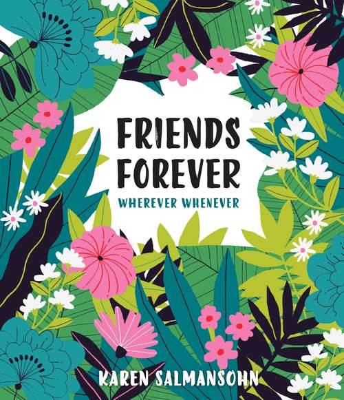Book cover of Friends Forever Wherever Whenever: A Little Book of Big Appreciation