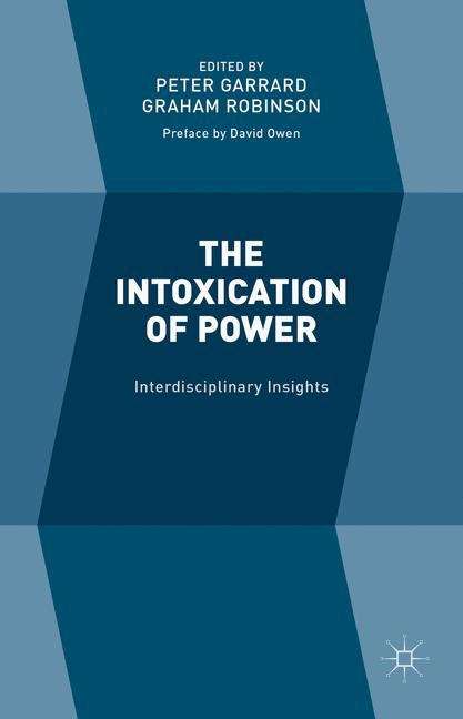 Book cover of The Intoxication of Power: Interdisciplinary Insights