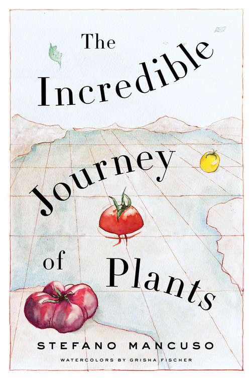 Book cover of The Incredible Journey of Plants