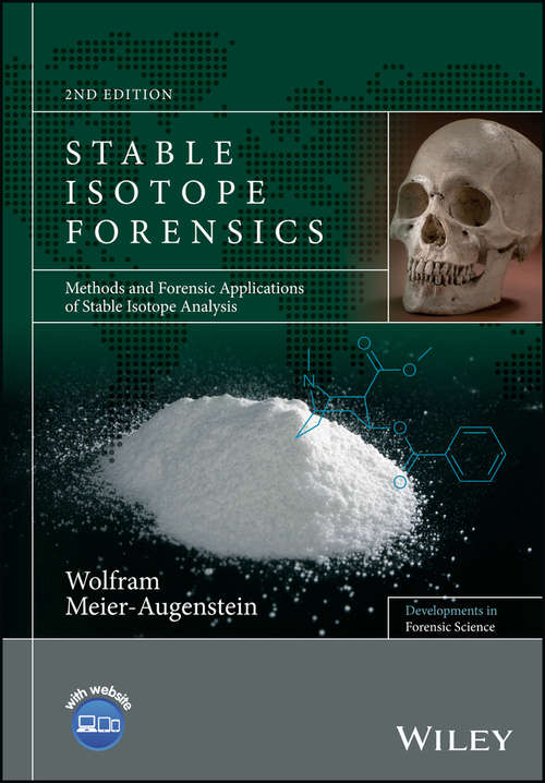 Book cover of Stable Isotope Forensics: Methods and Forensic Applications of Stable Isotope Analysis