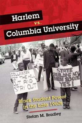 Book cover of Harlem vs. Columbia University: Black Student Power in the Late 1960s