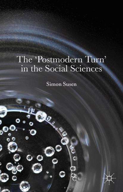 Book cover of The ‘Postmodern Turn’ in the Social Sciences