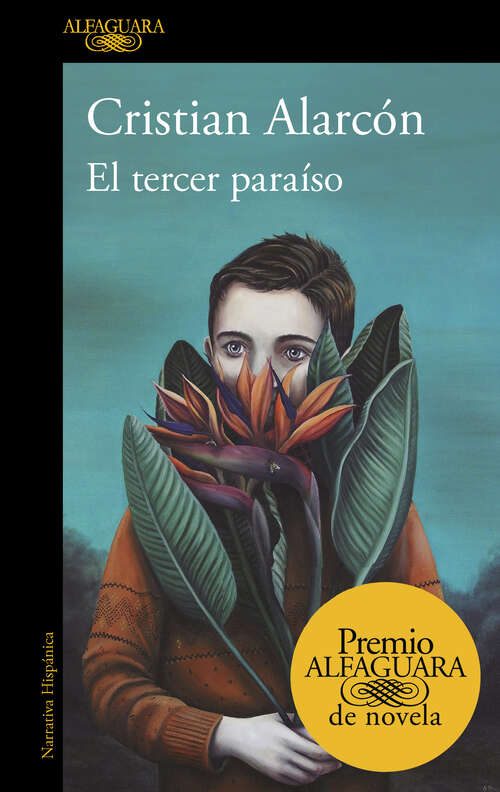 Book cover of El tercer paraíso (Premio Alfaguara de novela: Volumen 20)