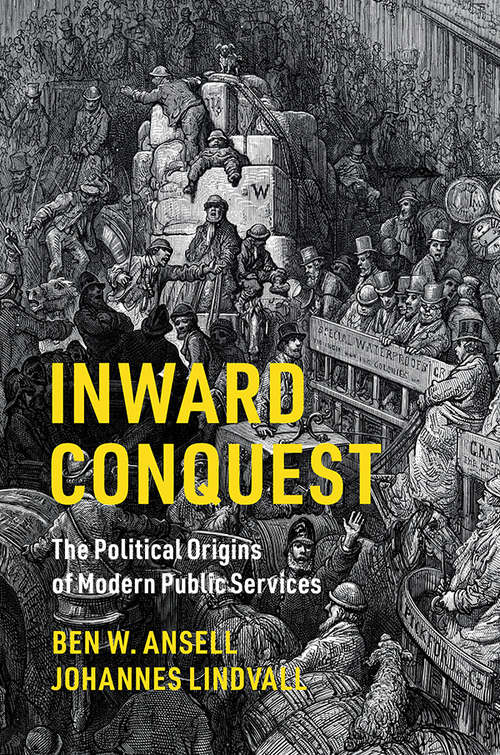 Book cover of Inward Conquest: The Political Origins of Modern Public Services (Cambridge Studies in Comparative Politics)