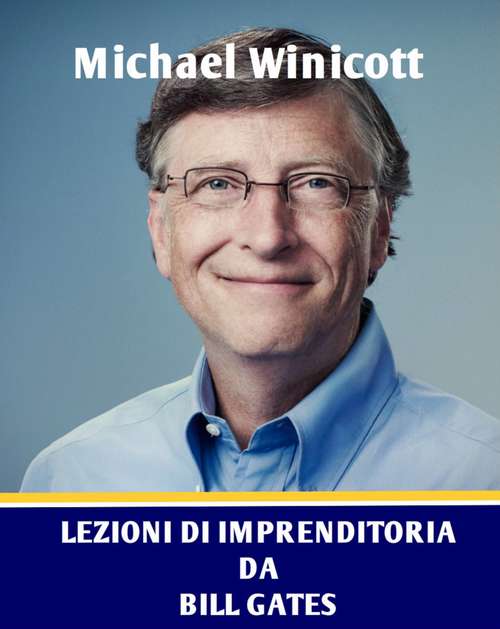 Book cover of Lezioni di imprenditoria da Bill Gates