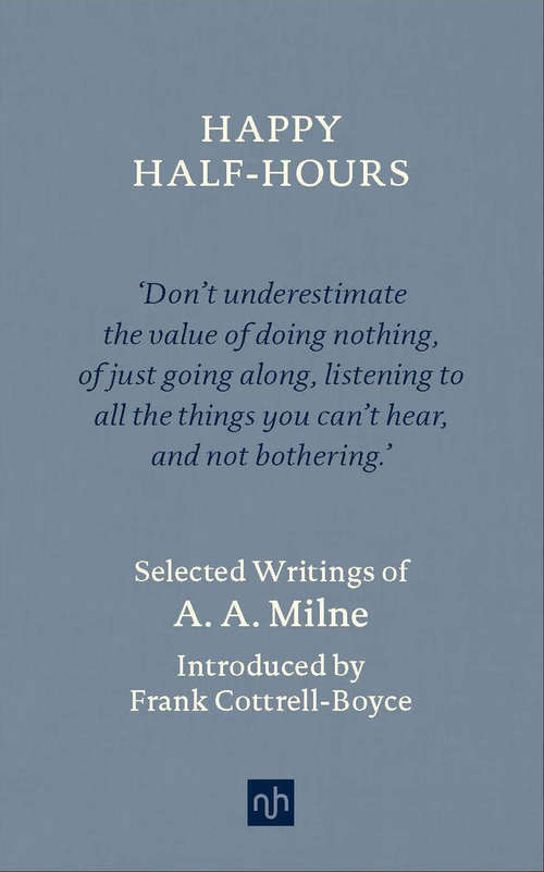 Book cover of Happy Half-Hours: Selected Writings