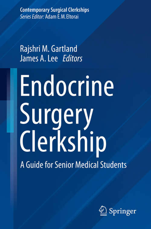 Book cover of Endocrine Surgery Clerkship: A Guide for Senior Medical Students (Contemporary Surgical Clerkships)