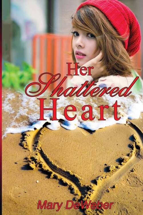 Book cover of Her Shattered Heart