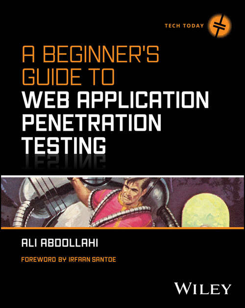 Book cover of A Beginner's Guide To Web Application Penetration Testing (Tech Today)