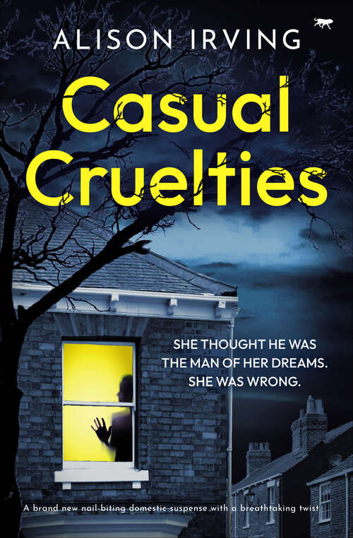 Book cover of Casual Cruelties: A brand new nail-biting domestic suspense with a breathtaking twist
