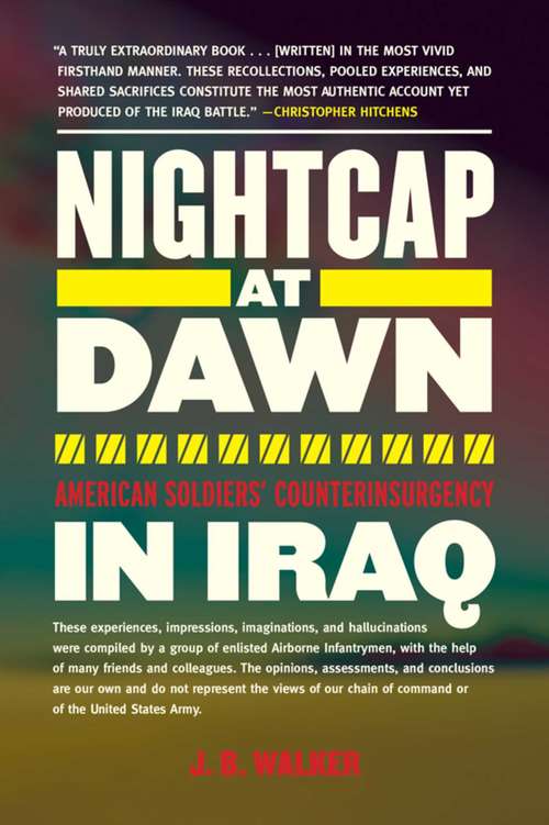 Book cover of Nightcap at Dawn: American Soldiers' Counterinsurgency in Iraq (Proprietary)