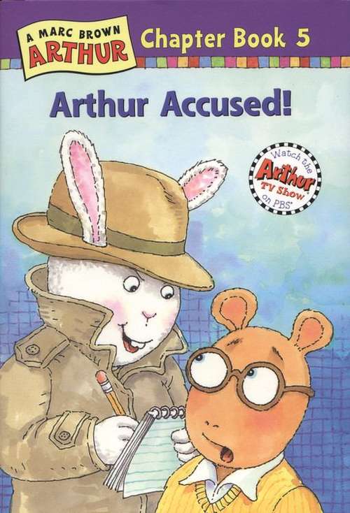 Book cover of Arthur Accused! (A Marc Brown  Arthur Chapter Book)