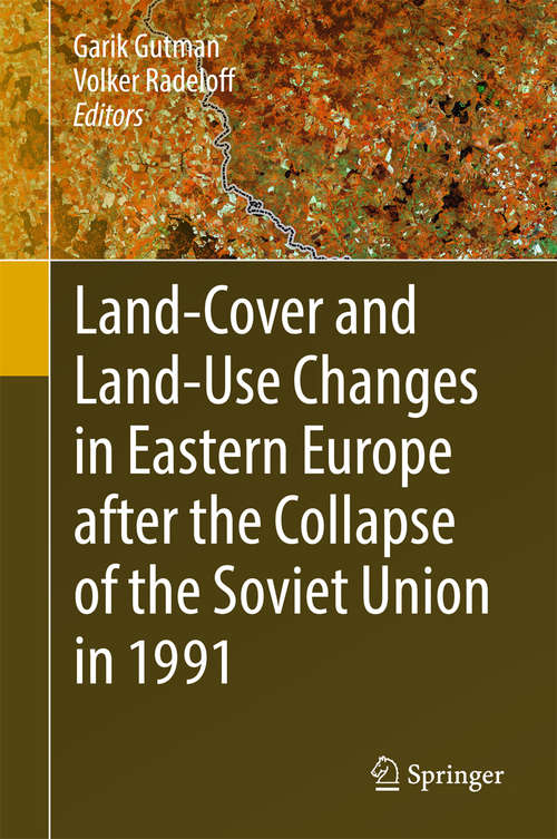 Book cover of Land-Cover and Land-Use Changes in Eastern Europe after the Collapse of the Soviet Union in 1991